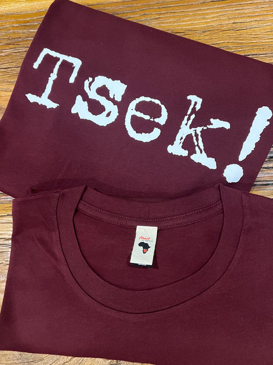 T-SHIRT: Tsek!