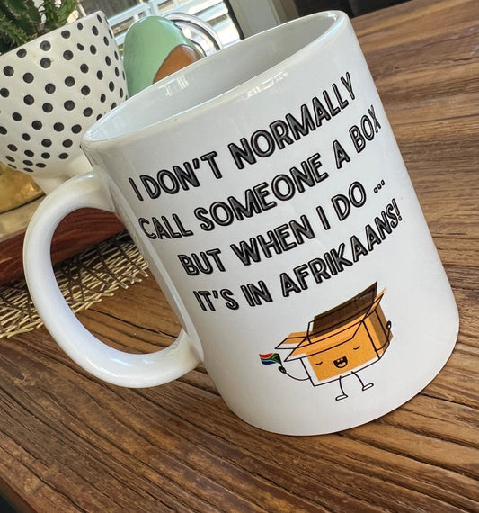 MUG: Novelty - I Don't Usually Call Someone A Box