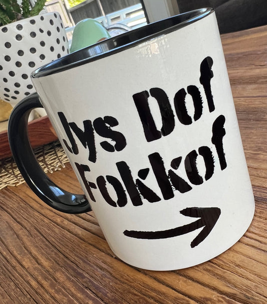 MUG: Novelty - Jy Is Dof